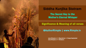 Siddha Kunjika Stotram – Significance and Meaning of all verses